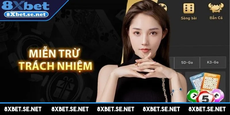 Chính sách miễn trừ tại nhà cái 8xbet đóng vai trò quan trọng